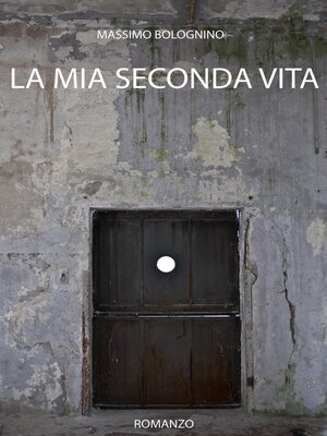 cover image of La mia seconda vita